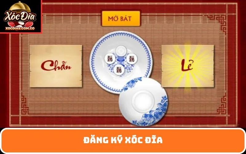 Đăng Ký Xóc Đĩa