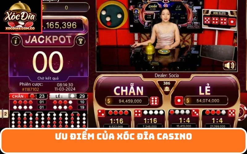 Ưu Điểm Của Xóc Đĩa Casino