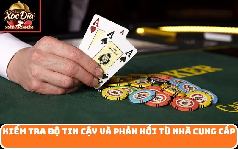 Kiểm Tra Độ Tin Cậy Và Phản Hồi Từ Nhà Cung Cấp