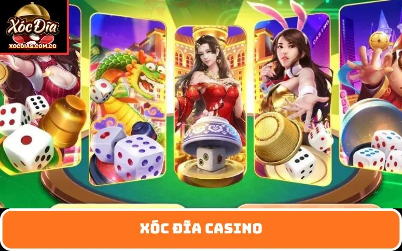 Xóc Đĩa Casino
