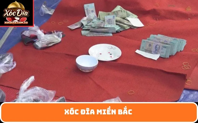 Xóc Đĩa Miền Bắc