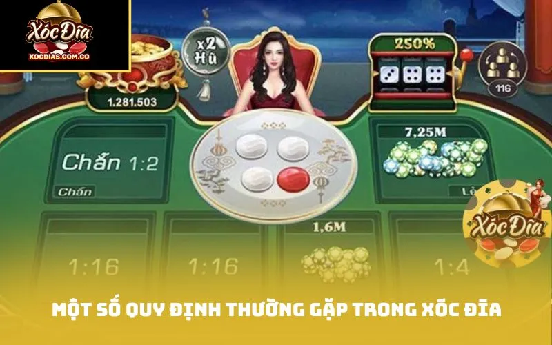 Một số quy định thường gặp trong xóc đĩa