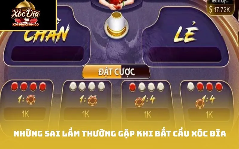 Những sai lầm thường gặp khi bắt cầu xóc đĩa